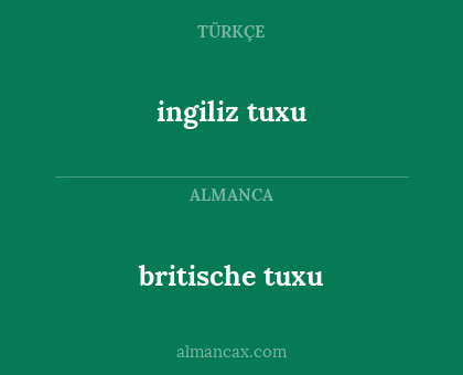 britische tuxu - ingiliz tuxu