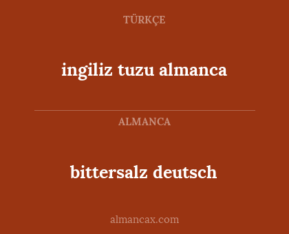 bittersalz deutsch - ingiliz tuzu almanca
