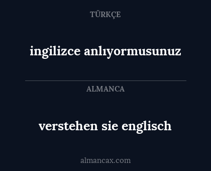 verstehen sie englisch - ingilizce anlıyormusunuz