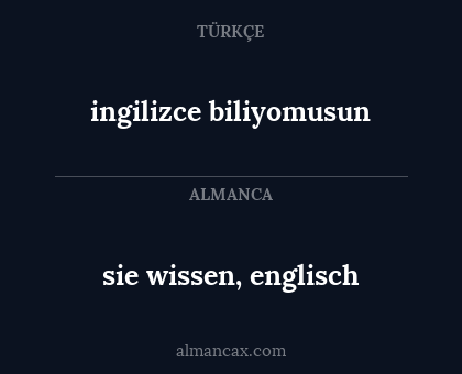 sie wissen, englisch - ingilizce biliyomusun
