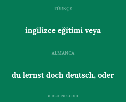 du lernst doch deutsch, oder - ingilizce eğitimi veya