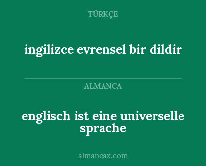 ingilizce evrensel bir dildir - englisch ist eine universelle sprache
