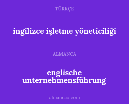 ingilizce işletme yöneticiliği - englische unternehmensführung