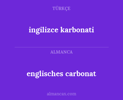 ingilizce karbonati - englisches carbonat