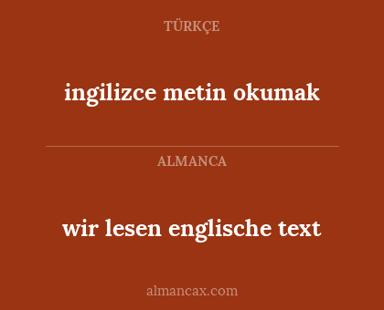 ingilizce metin okumak - wir lesen englische text