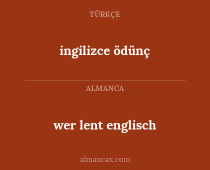 ingilizce ödünç - wer lent englisch