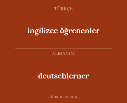deutschlerner - ingilizce öğrenenler