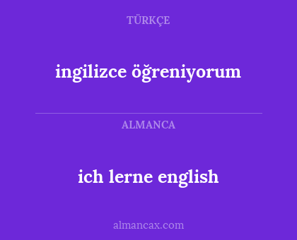 ich lerne english - ingilizce öğreniyorum