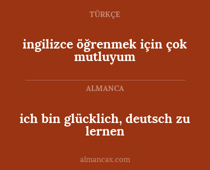 ingilizce öğrenmek için çok mutluyum - ich bin glücklich, deutsch zu lernen