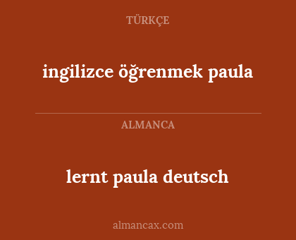 ingilizce öğrenmek paula - lernt paula deutsch