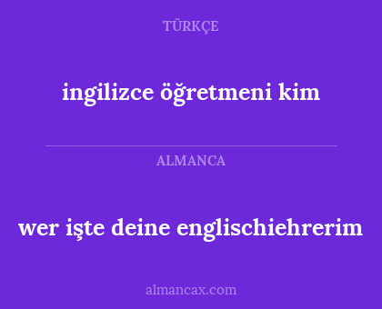 ingilizce öğretmeni kim - wer işte deine englischiehrerim