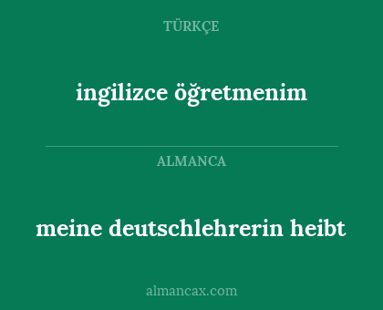 ingilizce öğretmenim - meine deutschlehrerin heibt