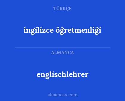englischlehrer - ingilizce öğretmenliği