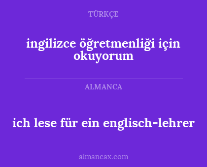 ich lese für ein englisch-lehrer - ingilizce öğretmenliği için okuyorum