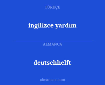 ingilizce yardım - deutschhelft