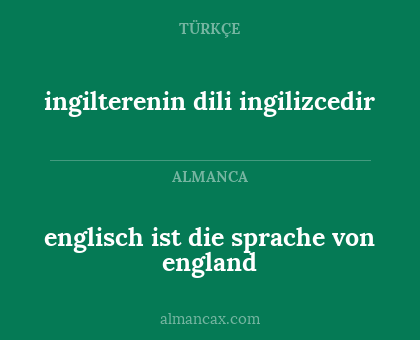 englisch ist die sprache von england - ingilterenin dili ingilizcedir
