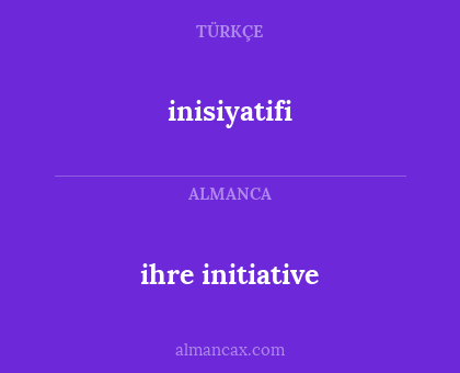 ihre initiative - inisiyatifi