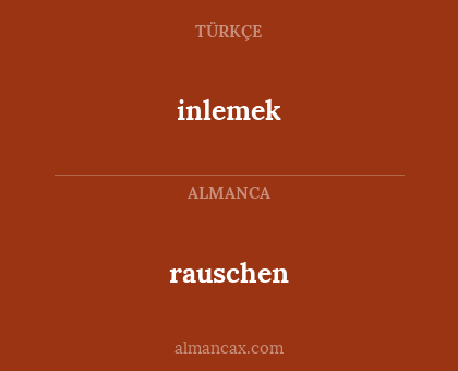 inlemek - rauschen