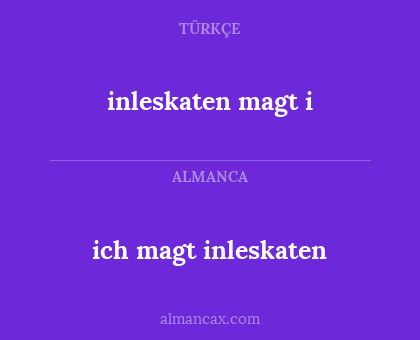 inleskaten magt i - ich magt inleskaten