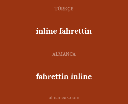 fahrettin inline - inline fahrettin