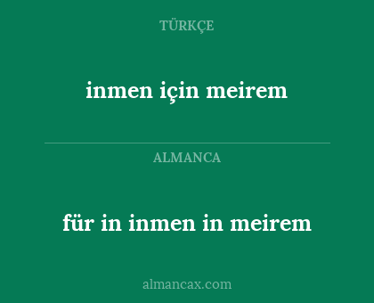 für in inmen in meirem - inmen için meirem