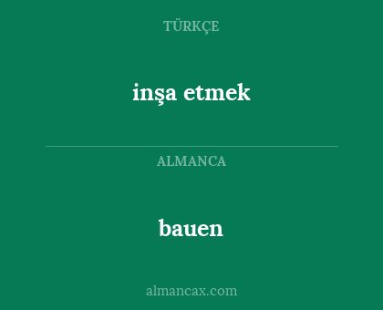 bauen - inşa etmek