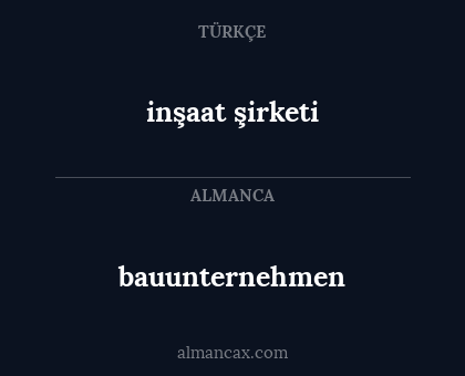 bauunternehmen - inşaat şirketi