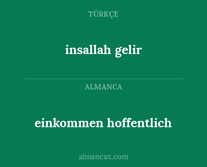 einkommen hoffentlich - insallah gelir