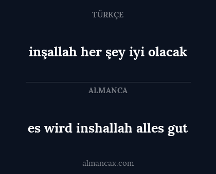 inşallah her şey iyi olacak - es wird inshallah alles gut