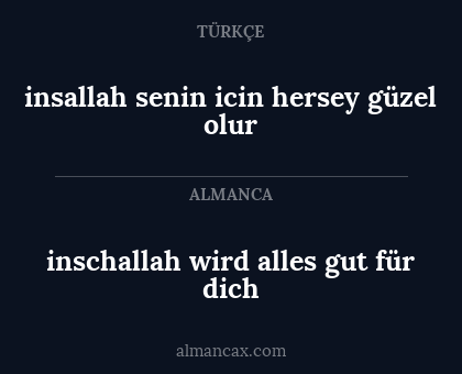 inschallah wird alles gut für dich - insallah senin icin hersey güzel olur