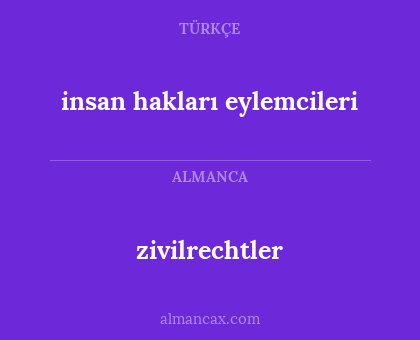 insan hakları eylemcileri - zivilrechtler