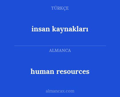 human resources - insan kaynakları