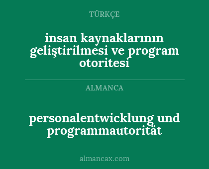 personalentwicklung und programmautorität - insan kaynaklarının geliştirilmesi ve program otoritesi