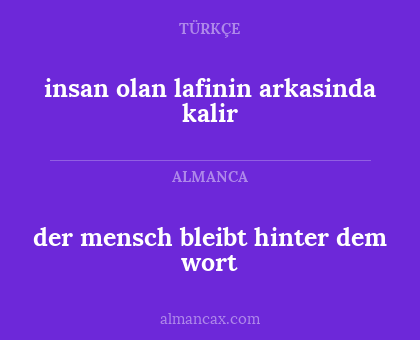 der mensch bleibt hinter dem wort - insan olan lafinin arkasinda kalir