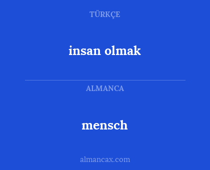 mensch - insan olmak