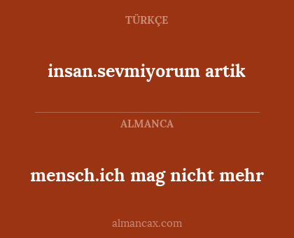 insan.sevmiyorum artik - mensch.ich mag nicht mehr