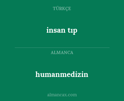 insan tıp - humanmedizin