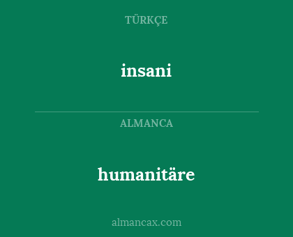 humanitäre - insani