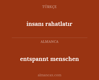 entspannt menschen - insanı rahatlatır