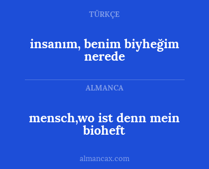 mensch,wo ist denn mein bioheft - insanım, benim biyheğim nerede