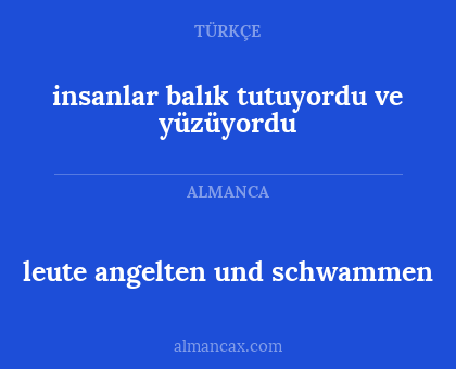 leute angelten und schwammen - insanlar balık tutuyordu ve yüzüyordu