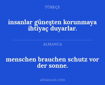 insanlar güneşten korunmaya ihtiyaç duyarlar. - menschen brauchen schutz vor der sonne.