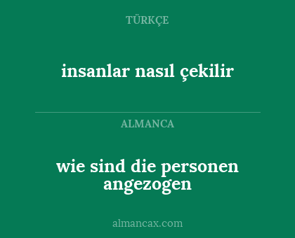 wie sind die personen angezogen - insanlar nasıl çekilir