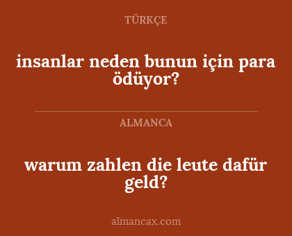 insanlar neden bunun için para ödüyor? - warum zahlen die leute dafür geld?