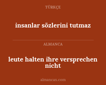 leute halten ihre versprechen nicht - insanlar sözlerini tutmaz
