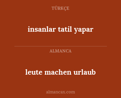 leute machen urlaub - insanlar tatil yapar