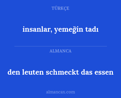 insanlar, yemeğin tadı - den leuten schmeckt das essen