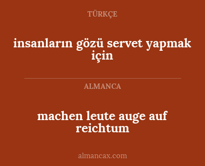 machen leute auge auf reichtum - insanların gözü servet yapmak için