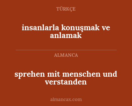 insanlarla konuşmak ve anlamak - sprehen mit menschen und verstanden