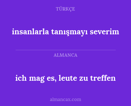 insanlarla tanışmayı severim - ich mag es, leute zu treffen